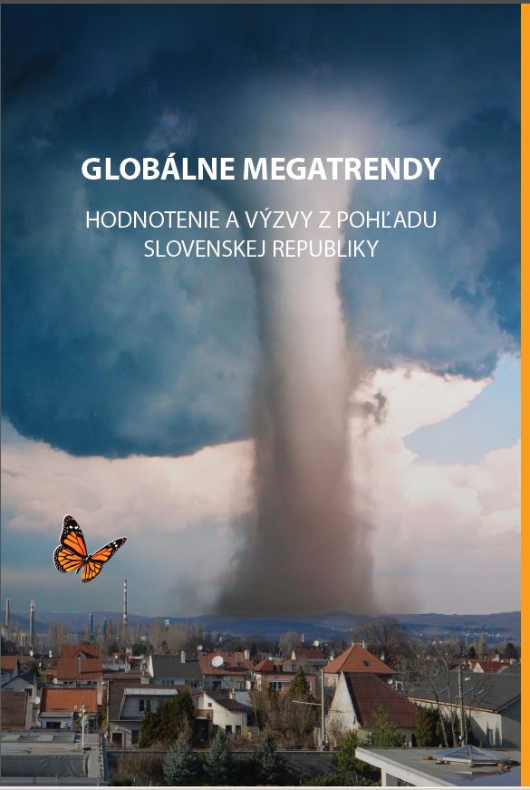 Publikácia GLOBÁLNE MEGATRENDY: HODNOTENIE A VÝZVY Z POHĽADU SR